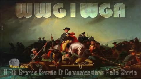 WWGIWGA Il Più Grande Evento Di Comunicazione Nella Storia