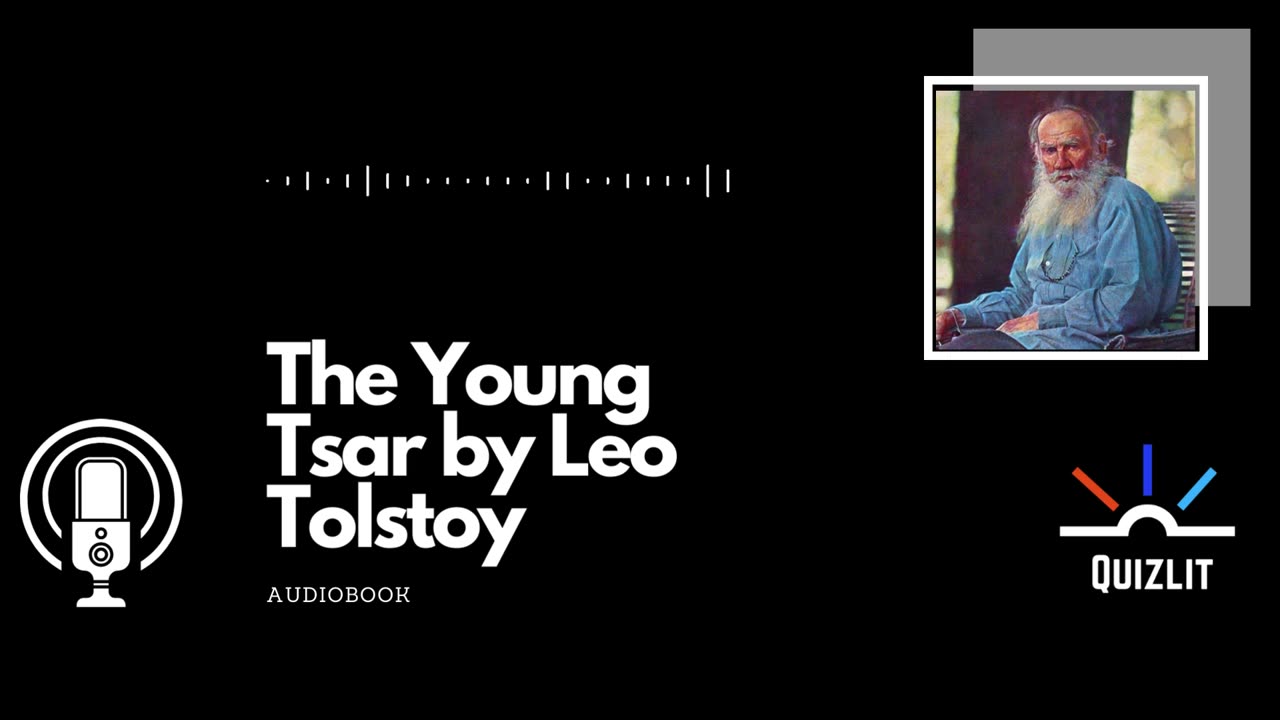 The Young Tsar by Leo Tolstoy - Short Story - Full Audiobook