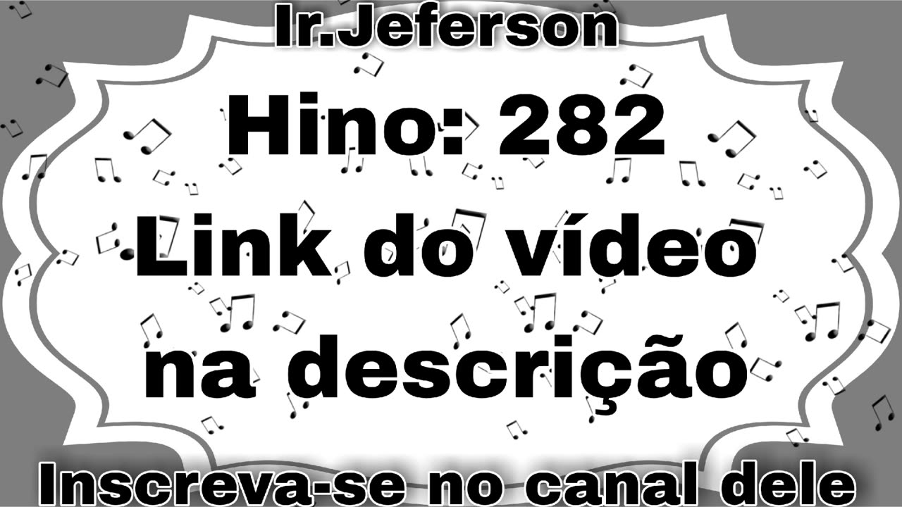 Hino: 282 - Hinário N°5 - Ir.Jeferson