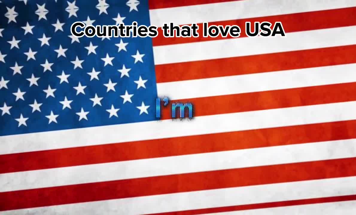 Countries that love USA ????