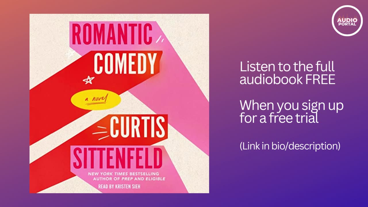 Romantic Comedy Audiobook Summary | Curtis Sittenfeld