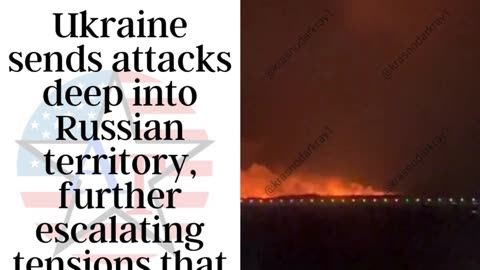 RUSSIA: Ukraine attacks deep inside Russia