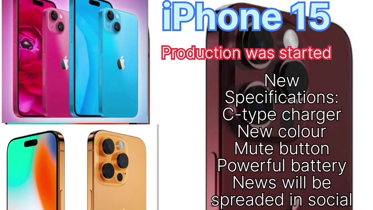 IPHONE 15 PRODUCTION WAS STARTED