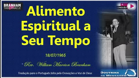 Alimento Espiritual a Seu Tempo - William Marrion Branham