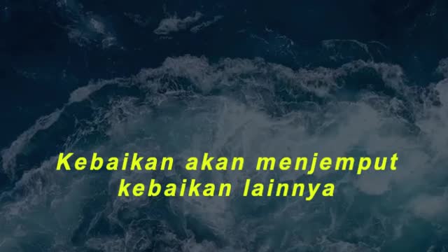 Kebaikan akan menjemput kebaikan lainnya