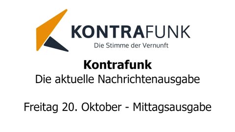 Kontrafunk - Die Aktuelle Nachrichtenausgabe - Freitag 20.10.2023 - Mittagsausgabe