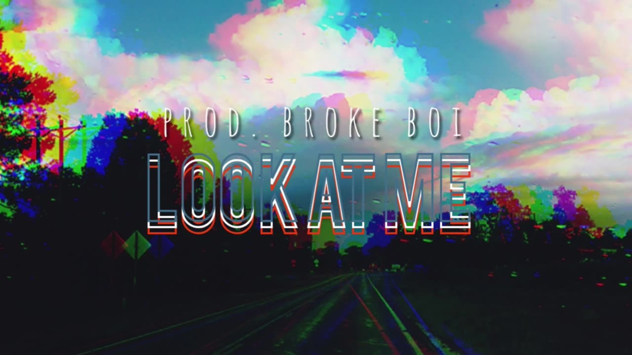 DON INFMOUS Look At Me (Prod. Broke Boi) '21