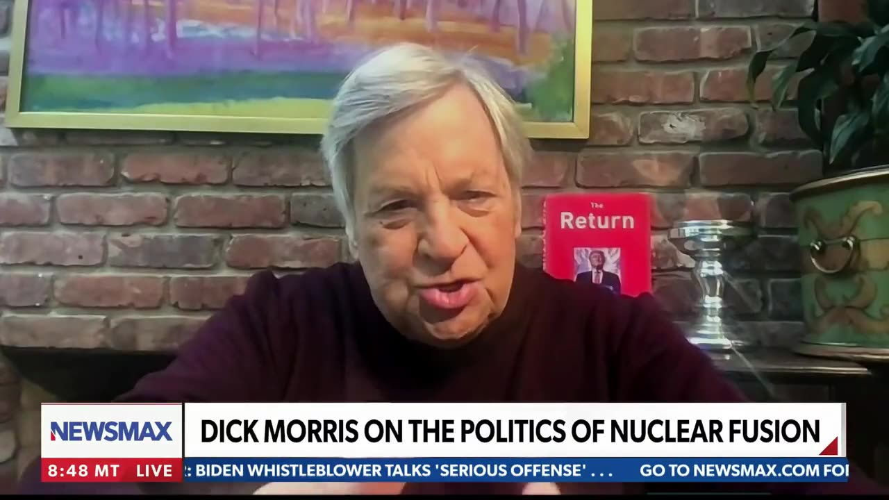 Dick Morris commented on the politics of nuclear fusion, stating that Trump possesses