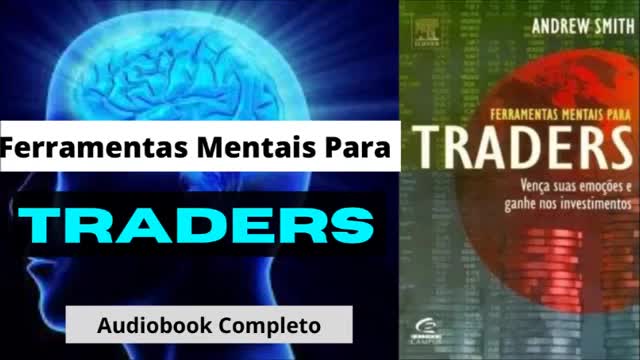 Ferramentas Mentais para Traders - Andrew Smith