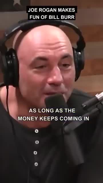 Joe Rogan humbles Bill Burr about his life