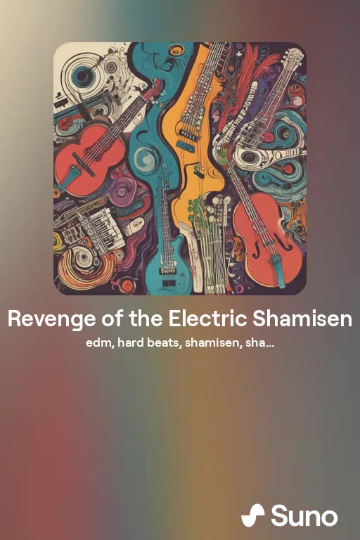 Revenge of the Electric Shamisen