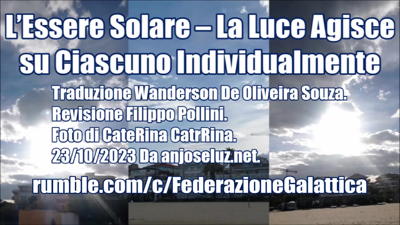 New 26-10-2023 L’Essere Solare – La Luce Agisce su Ciascuno Individualmente