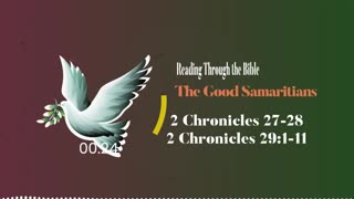 Reading Through the Bible - "The Good Samaritans"