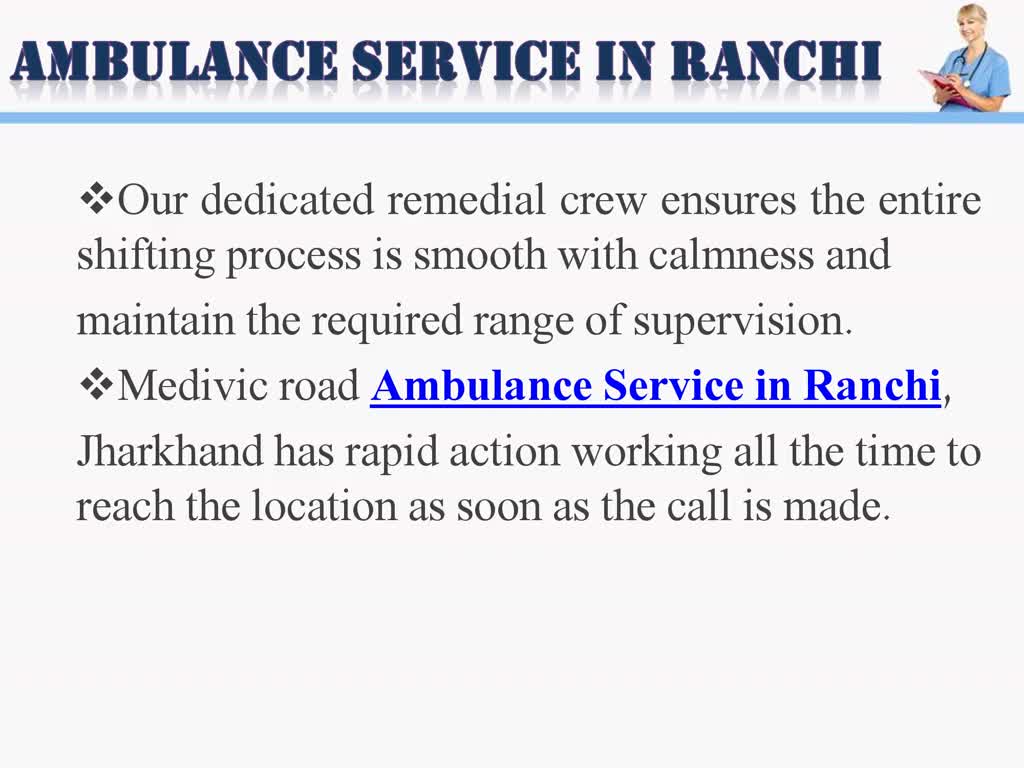 Low Cost Ambulance Service in Ranchi and Dhanbad by Medivic