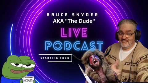 "The Dude" LIVE podcast 9pm est