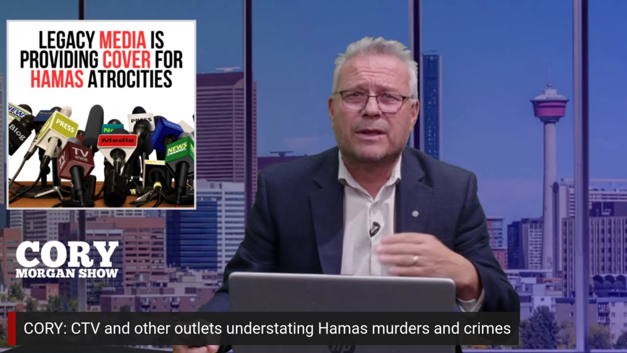 CORY: 'CTV and other outlets understating Hamas murders and crimes'