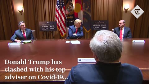 Donald Trump Clashes With Top Covid 19 Advisor