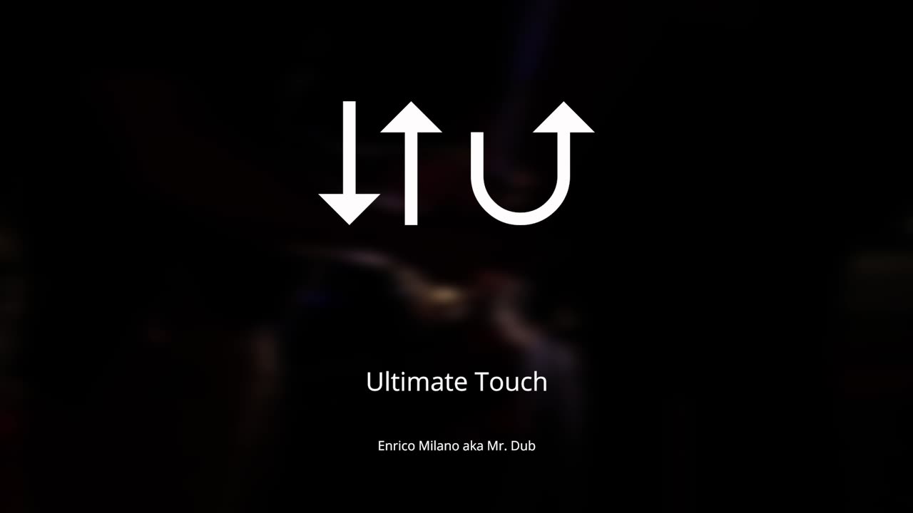 Ultimate Touch | Enrico Milano aka Mr. Dub