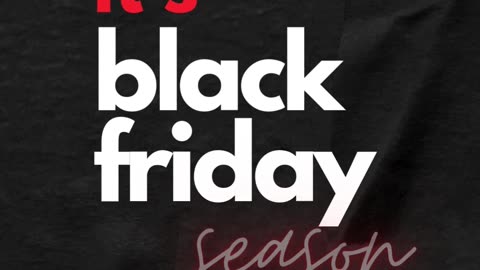 Don't Miss Out On These BLACK FRIDAY Deals!