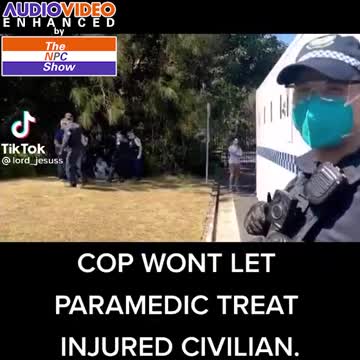 Melbourne C0P Won't Allow Medic To Treat Injured Civilian 🟠⚪🟣The NPC Show