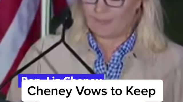 Cheney Vows to KeepFighting Trump