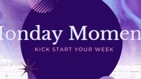 Monday Moments 11-29-21