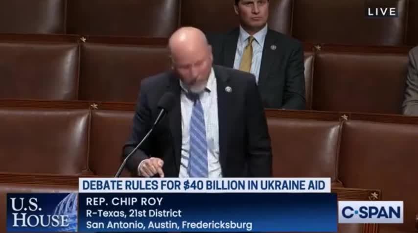 Chip Roy MAD AS HELL NUCLEAR over $40 Billion Ukraine Bill while US Collapsing.