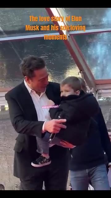 The Unbreakable Bond Between Elon Musk and his Son Loving Moments