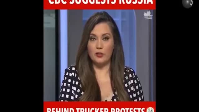 CBC suggests Russia behind Trucker protests...LOL