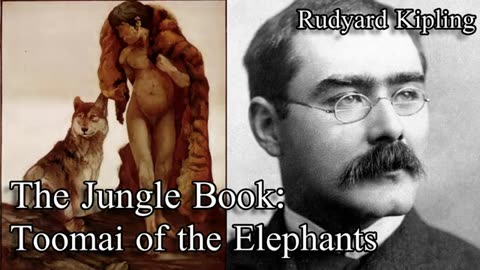 Toomai of the Elephants, The Jungle Book - Audiobook by Rudyard Kipling (1894)
