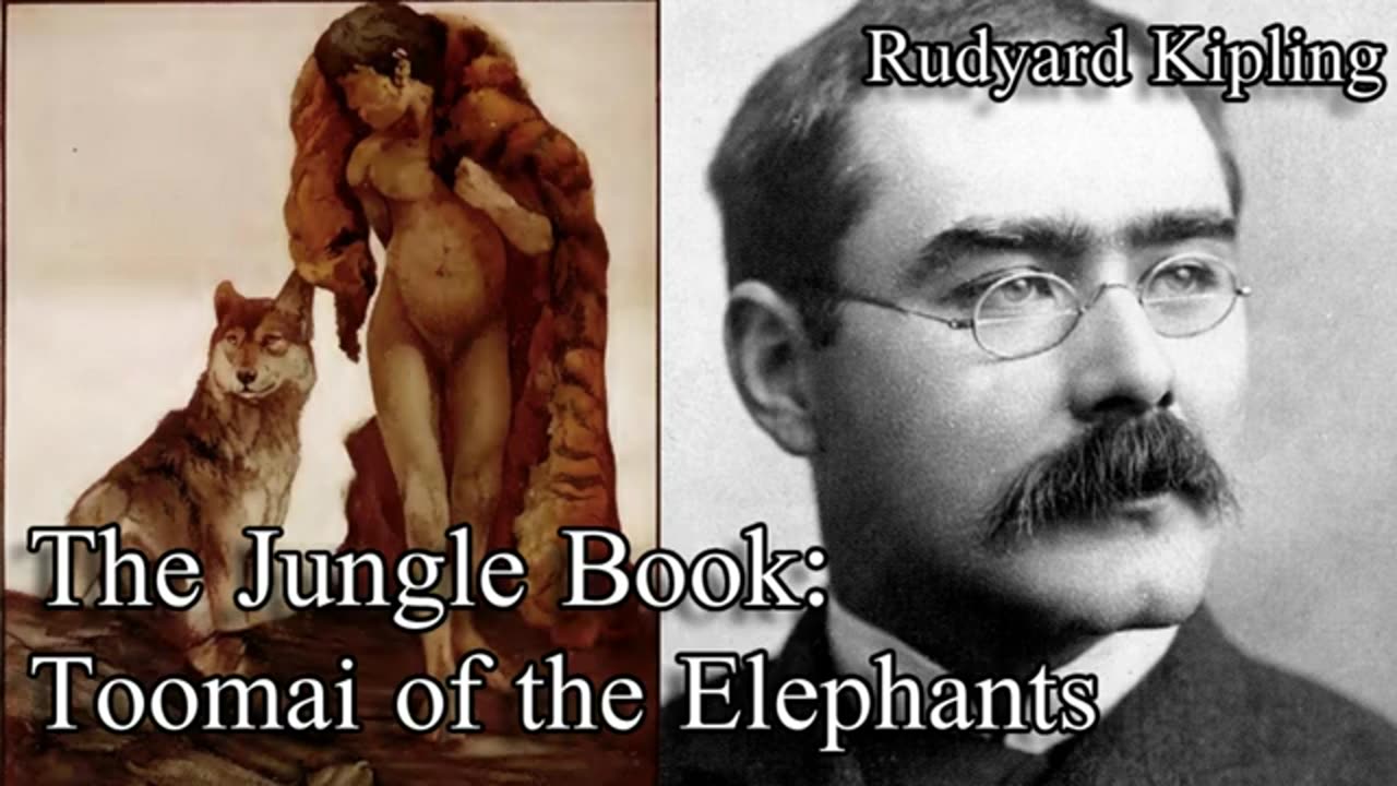 Toomai of the Elephants, The Jungle Book - Audiobook by Rudyard Kipling (1894)
