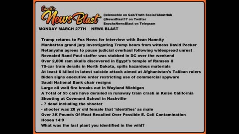 Monday, March 27, 2023 News Blast #Enoch #NewsBlastReading #NBR