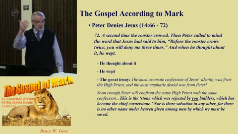 57. Caiaphas Affirms; Peter Denies (Mark 14:60-72)