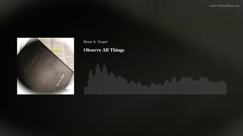 Observe All Things