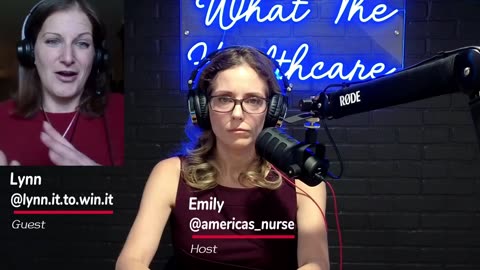 WTH (What The Healthcare) Podcast Episode 06 -w- @lynn.it.to.win.it