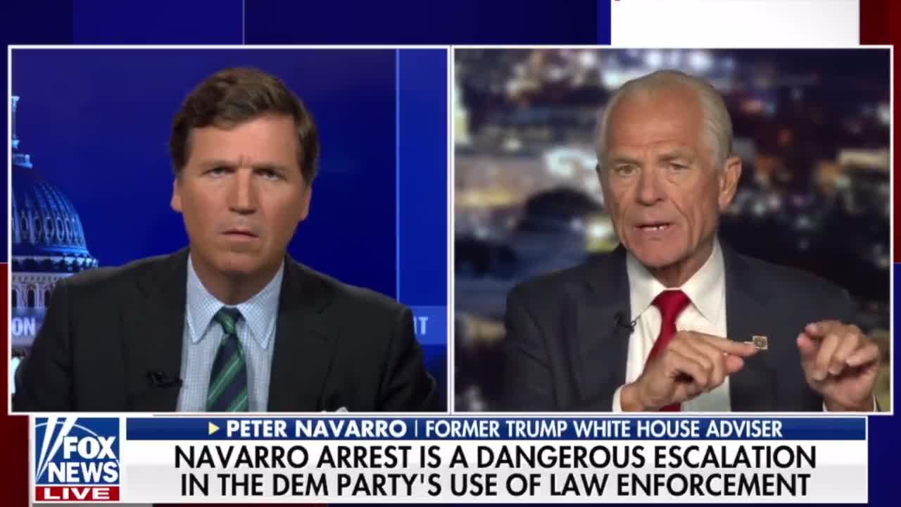 Peter Navarro joins Tucker after getting ARRESTED for blowing off Jan 6th Committee.