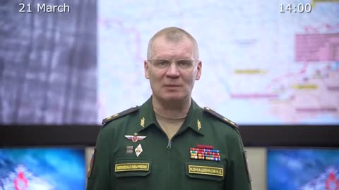 ⚡️🇷🇺🇺🇦 Morning Briefing of The Ministry of Defense of Russia ( March 21, 2023)