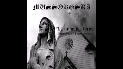 mussorgski - (1993) - The Unholy Stories (Demo)