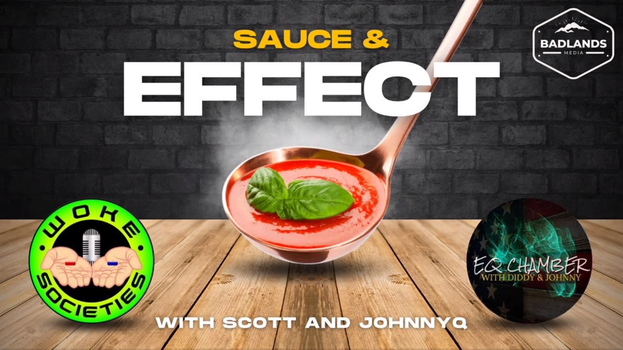 Sauce and Effect Ep 28 - Mon 7:30 PM ET -