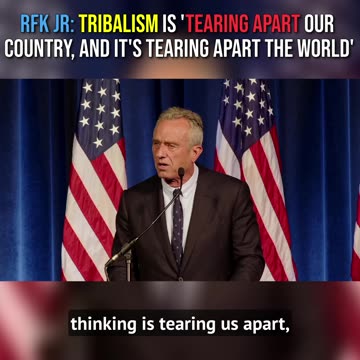 RFK Jr: Tribalism Is ‘Tearing Apart Our Country, and It’s Tearing Apart the World’