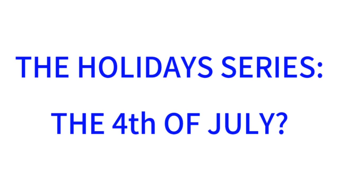 The Holiday Series: Truth On 4th Of July?