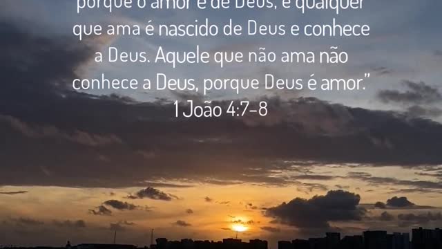 PALAVRA DE DEUS SOBRE O AMOR - 1 João 4:7–8