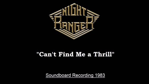 Night Ranger - Can't Find Me a Thrill (Live in Tokyo, Japan 1983) Soundboard