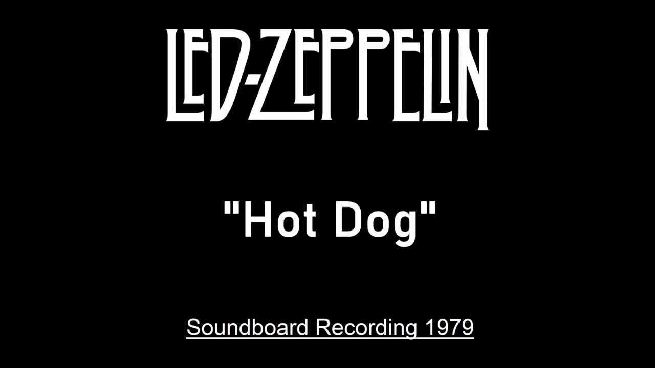 Led Zeppelin - Hot Dog (Live in Knebworth, England 1979) Soundboard