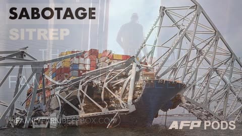 Sabotage SitRep - John Ritchie - Bridges Collapsing 5/15/24