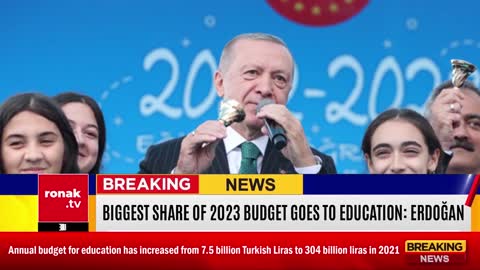 Biggest share of 2023 budget goes to education by Erdoğan in Turkey | Highlights | Ronak TV | News