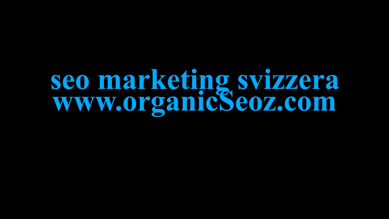 seo marketing svizzera www.organicseoz.com