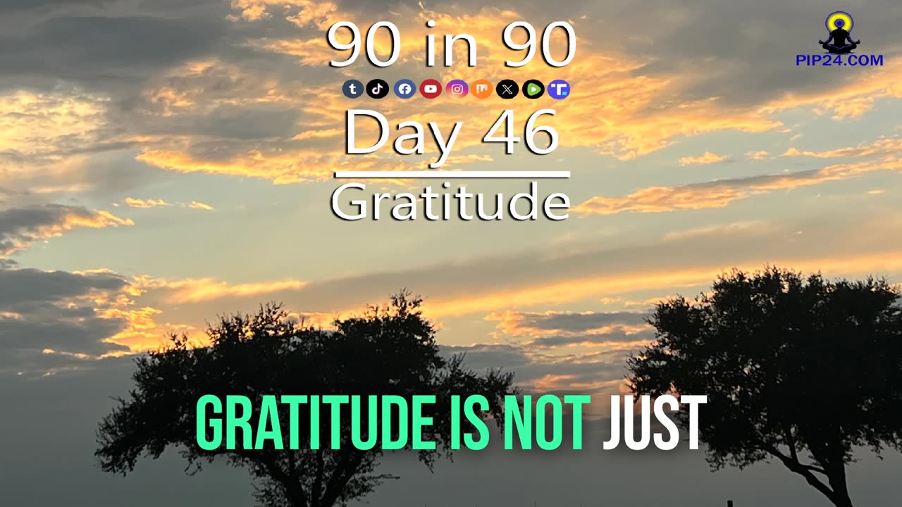 90 in 90 Day - 46 - Gratitude