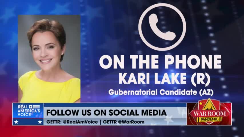 AZ Governor Candidate Kari Lake: MAGA's Lead In Arizona Is Only Gonna Expand