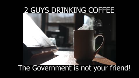 2 Guys Drinking Coffee Episode 123
